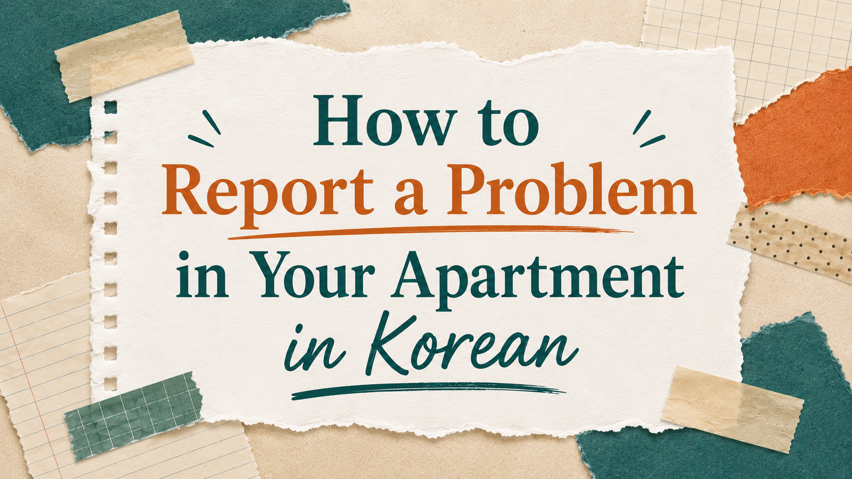 Say This: How to Report a Problem in Your Apartment in Korean